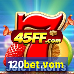 120bet.vom