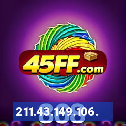 211.43.149.106.