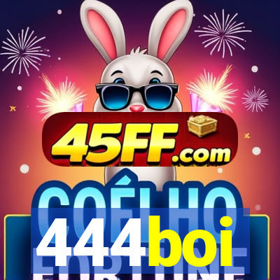 444boi