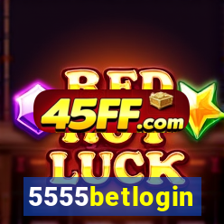 5555betlogin