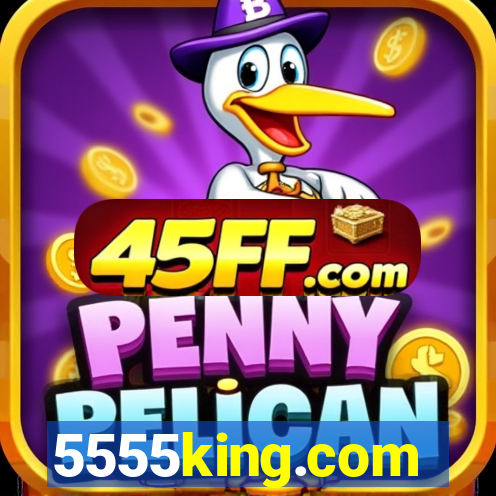 5555king.com