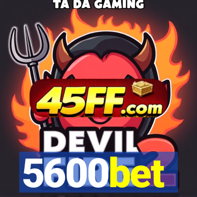 5600bet