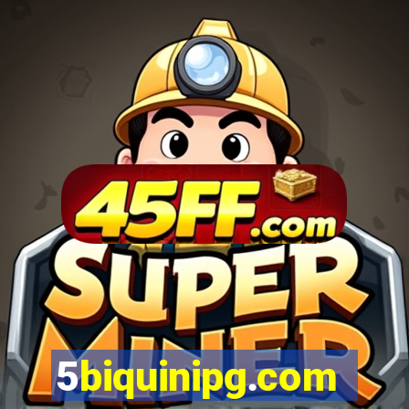5biquinipg.com