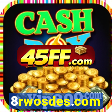 8rwosdes.com