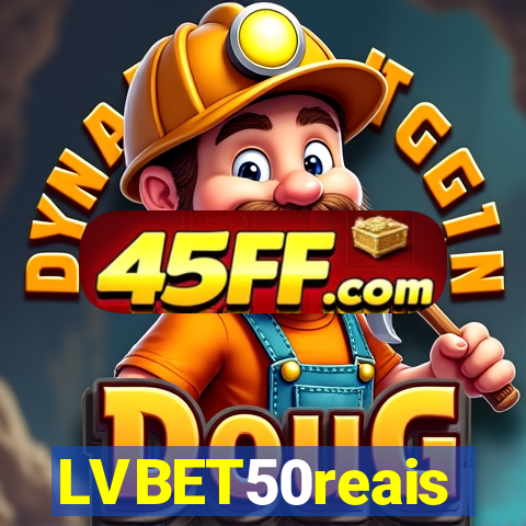 LVBET50reais