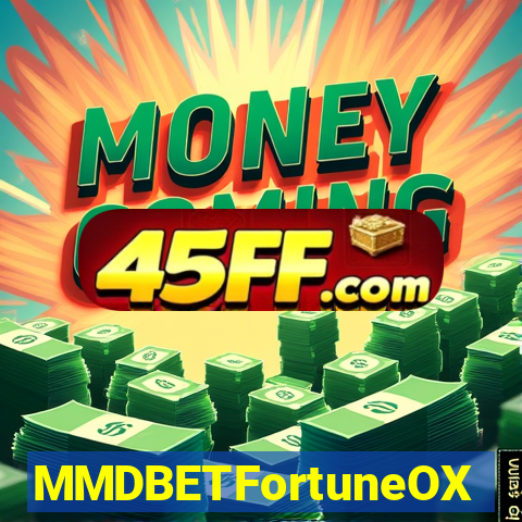 MMDBETFortuneOX