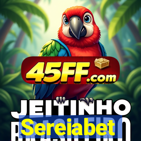 Sereiabet