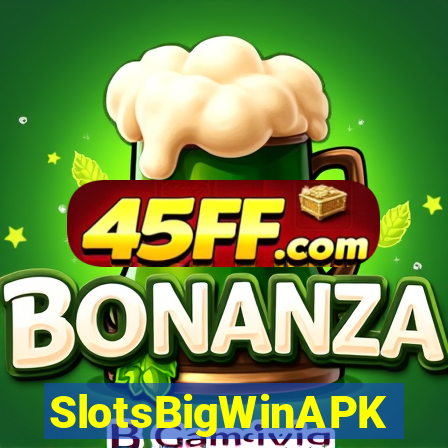 SlotsBigWinAPK