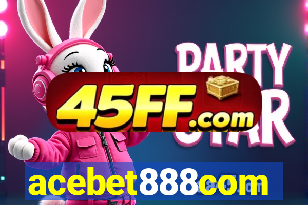 acebet888com