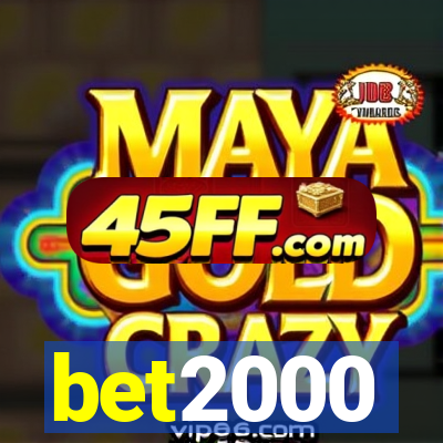 bet2000