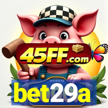 bet29a