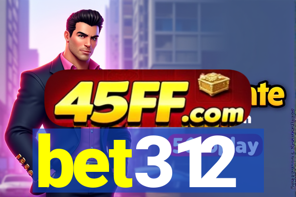 bet312