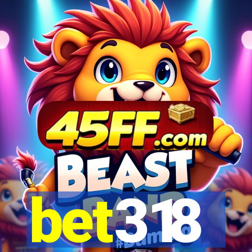 bet318