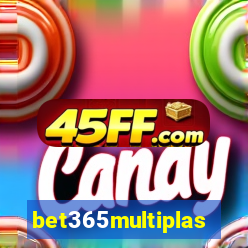 bet365multiplas