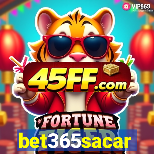 bet365sacar