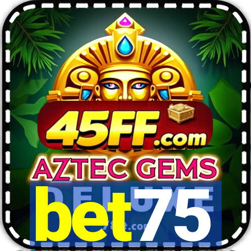bet75