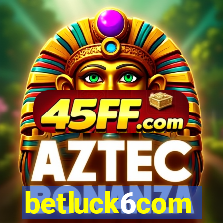 betluck6com