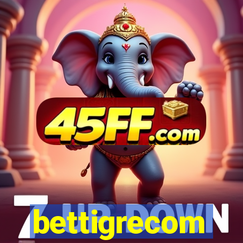 bettigrecom