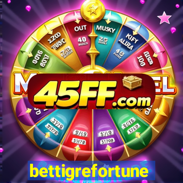 bettigrefortune