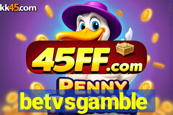 betvsgamble