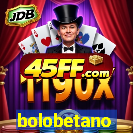 bolobetano