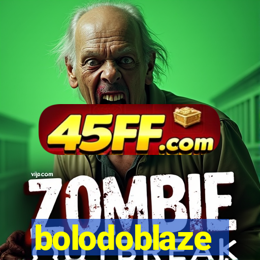 bolodoblaze