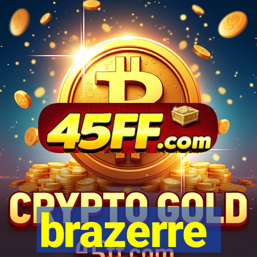 brazerre