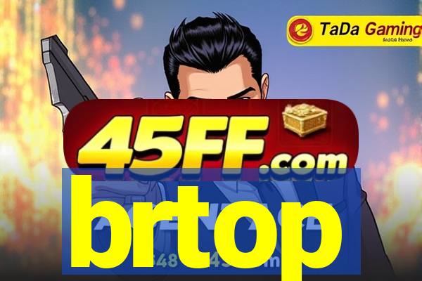 brtop