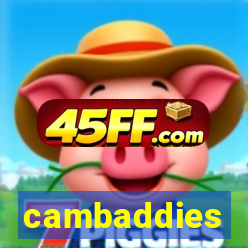 cambaddies