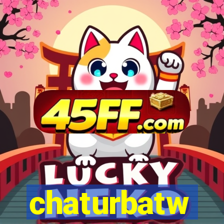 chaturbatw