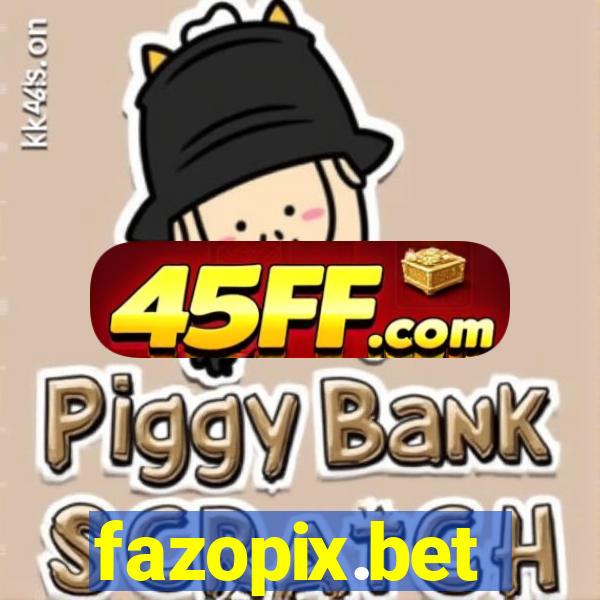 fazopix.bet