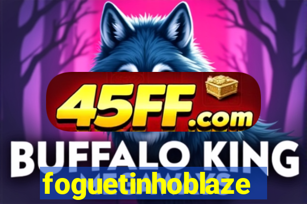 foguetinhoblaze
