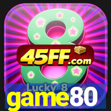 game80
