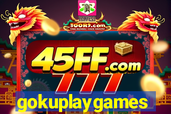 gokuplaygames