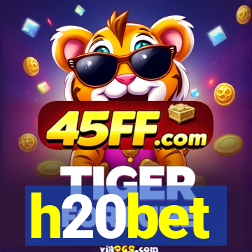 h20bet
