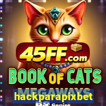 hackparapixbet
