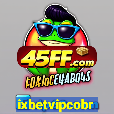 ixbetvipcobr