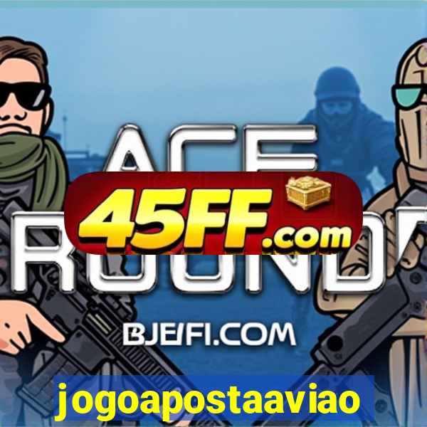 jogoapostaaviao