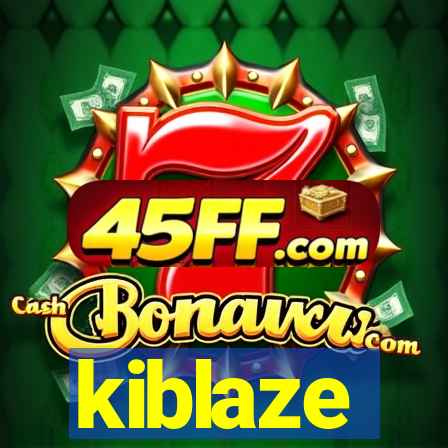 kiblaze