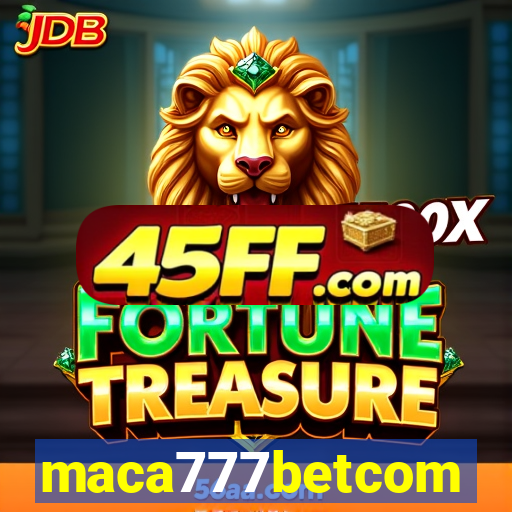 maca777betcom