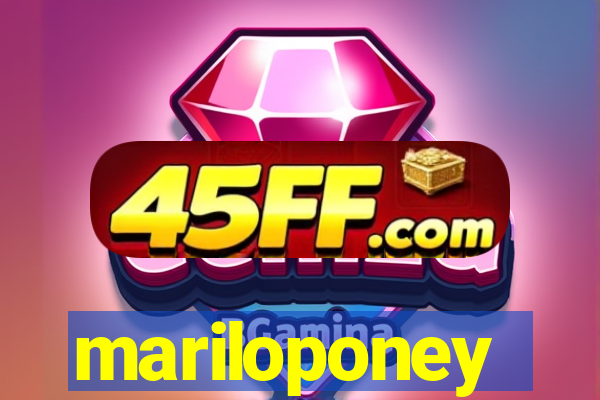 mariloponey