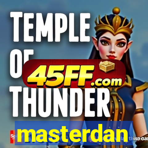 masterdan