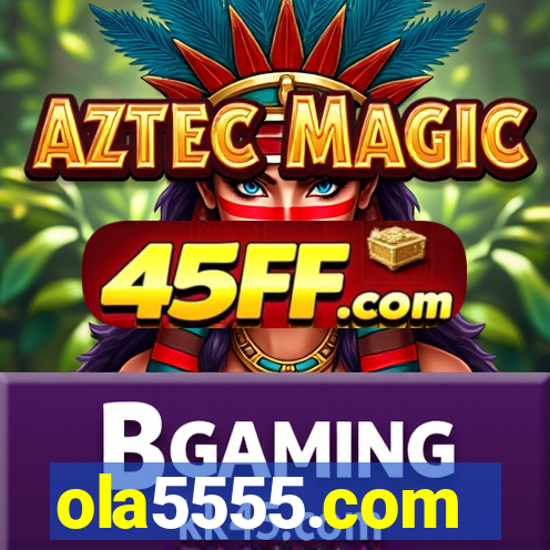 ola5555.com