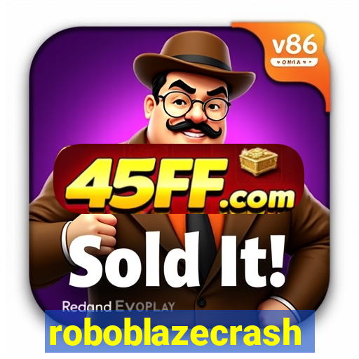 roboblazecrash