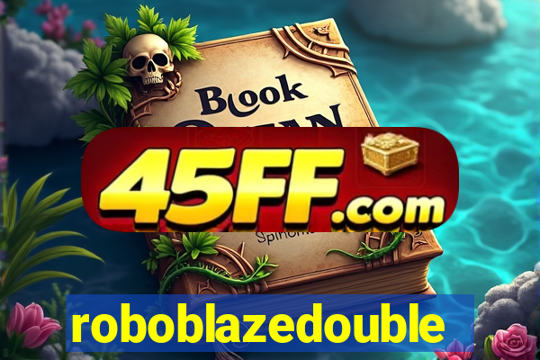 roboblazedouble