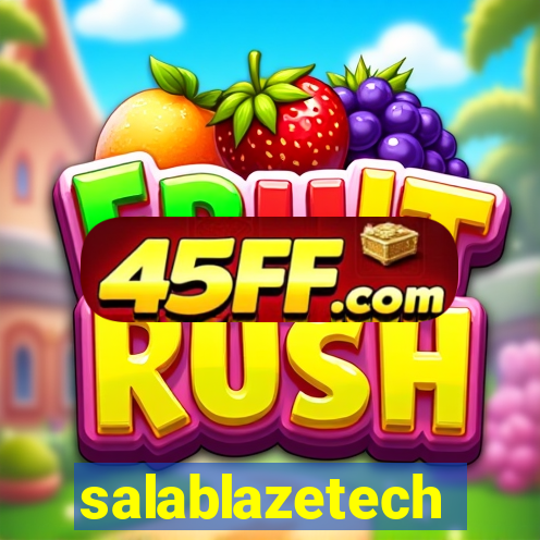 salablazetech