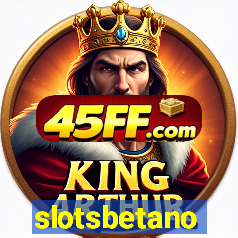 slotsbetano