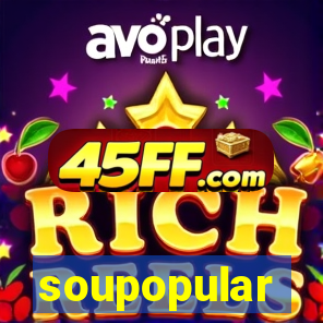soupopular