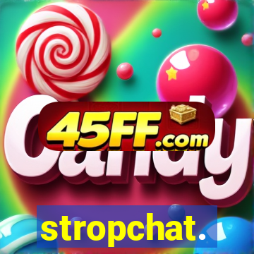 stropchat.