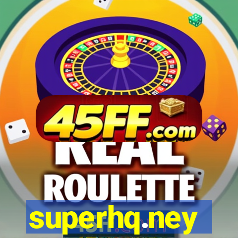 superhq.ney
